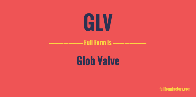 glv-full-form