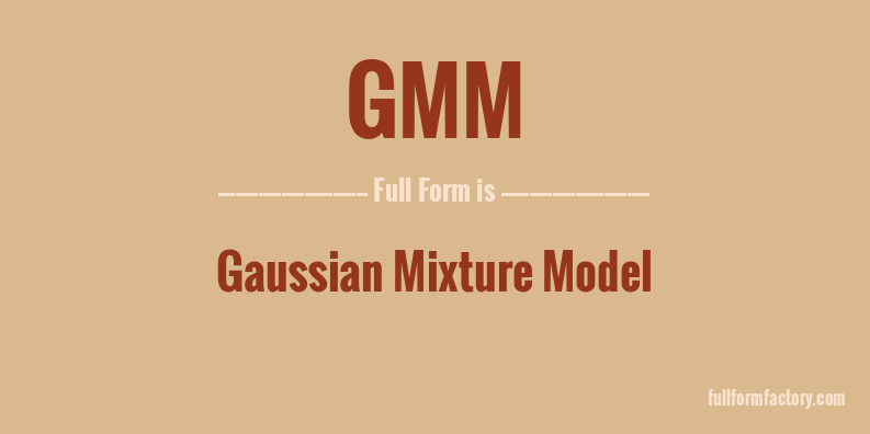 gmm-full-form