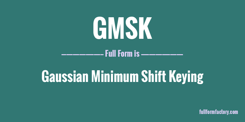 gmsk-full-form