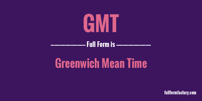 gmt-full-form