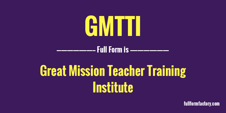 gmtti-full-form