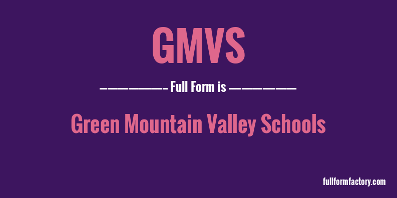 gmvs-full-form