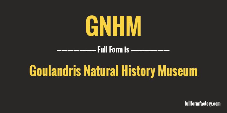 gnhm-full-form