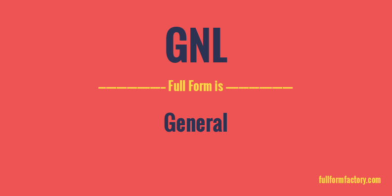 gnl-full-form