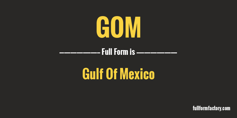 gom-full-form
