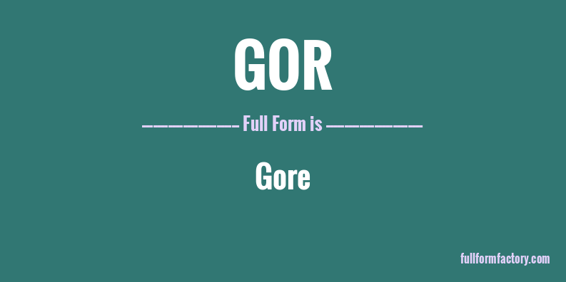 gor-full-form