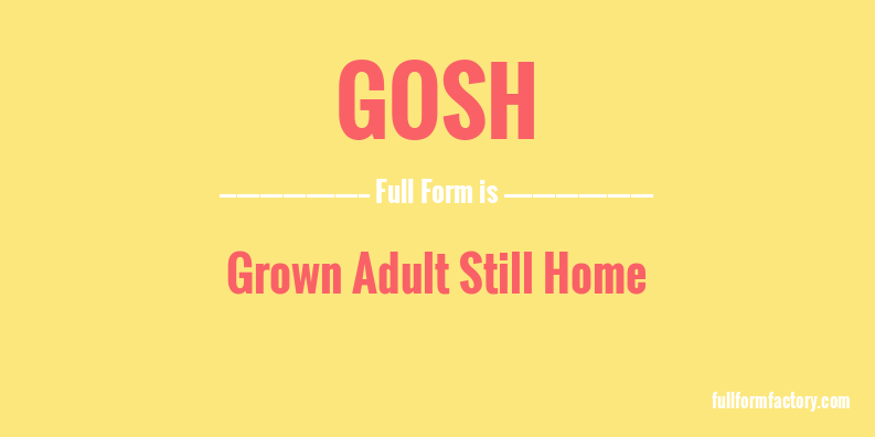 gosh-full-form