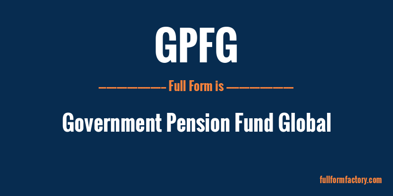 gpfg-full-form