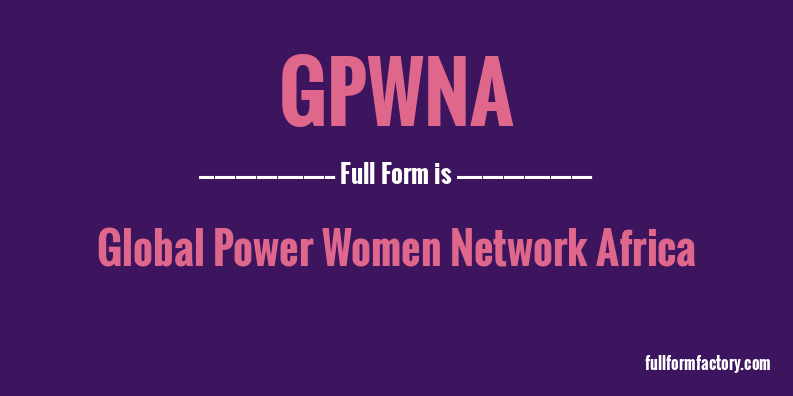 gpwna-full-form