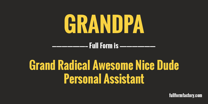 grandpa-full-form
