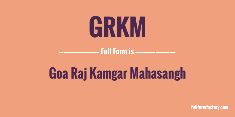 grkm-full-form
