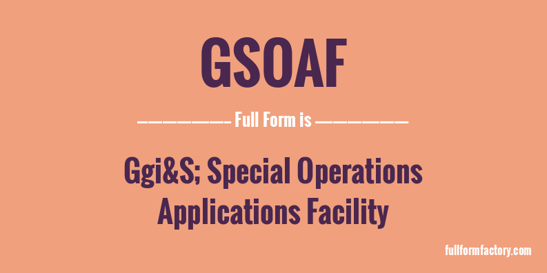 gsoaf-full-form