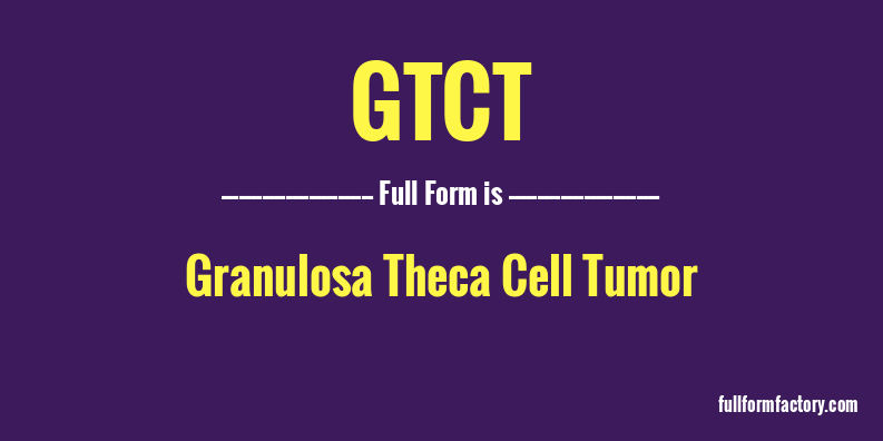 gtct-full-form