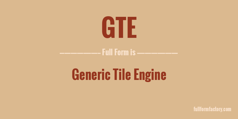 gte-full-form