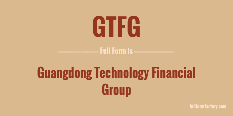gtfg-full-form