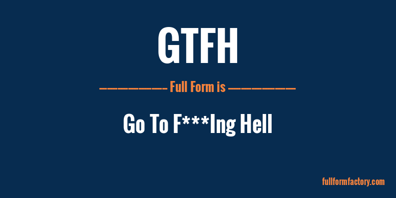 gtfh-full-form
