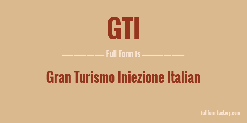 gti-full-form