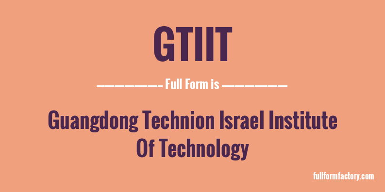 gtiit-full-form