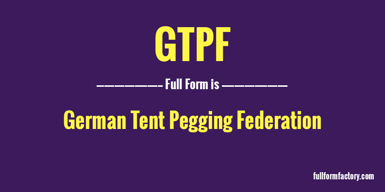gtpf-full-form