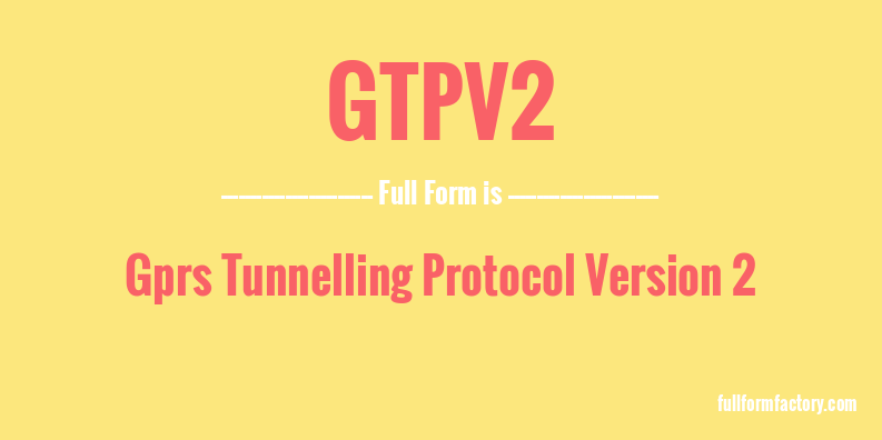 gtpv2-full-form