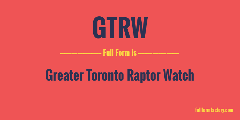 gtrw-full-form
