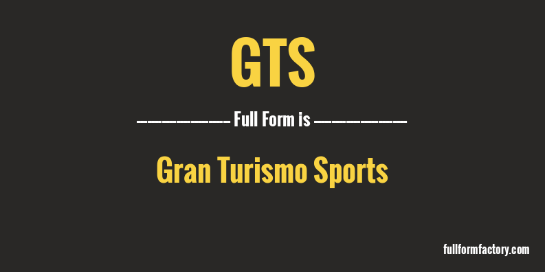 gts-full-form