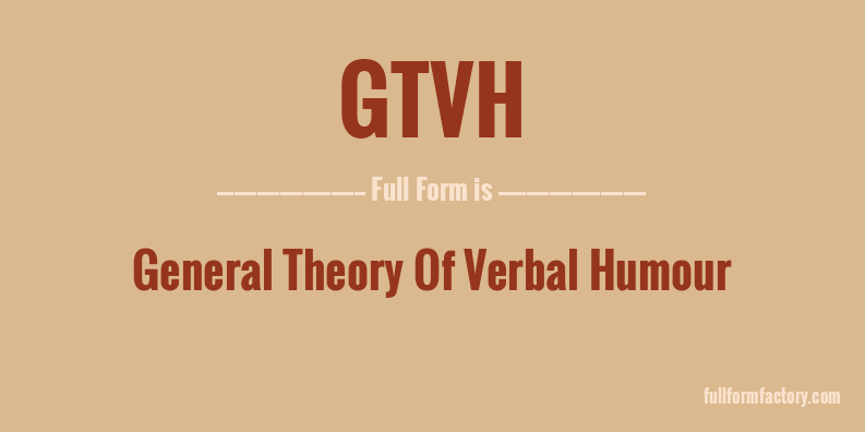 gtvh-full-form