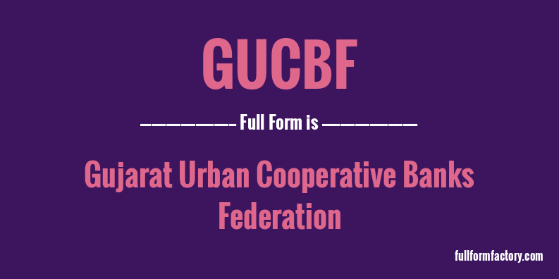 gucbf-full-form