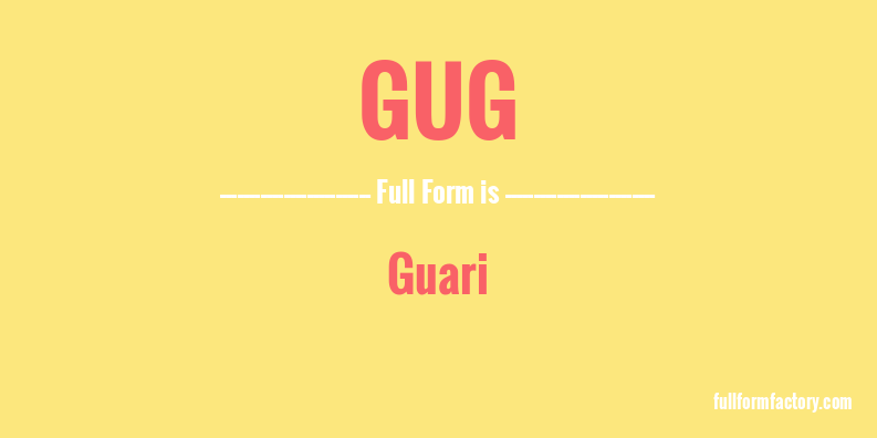 gug-full-form