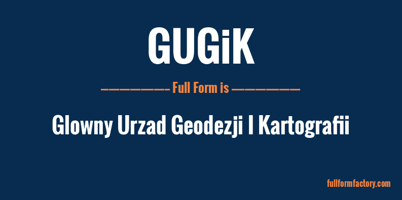 gugik-full-form