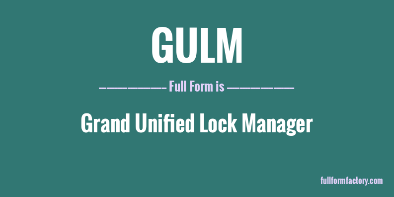 gulm-full-form