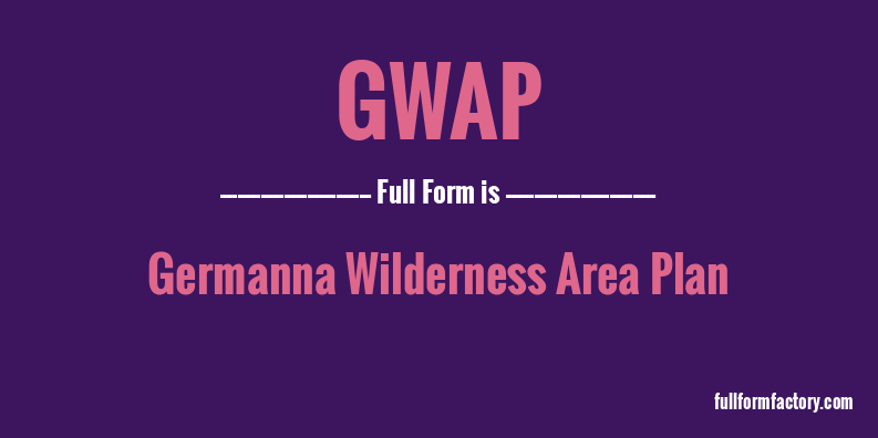 gwap-full-form