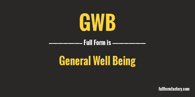 gwb-full-form