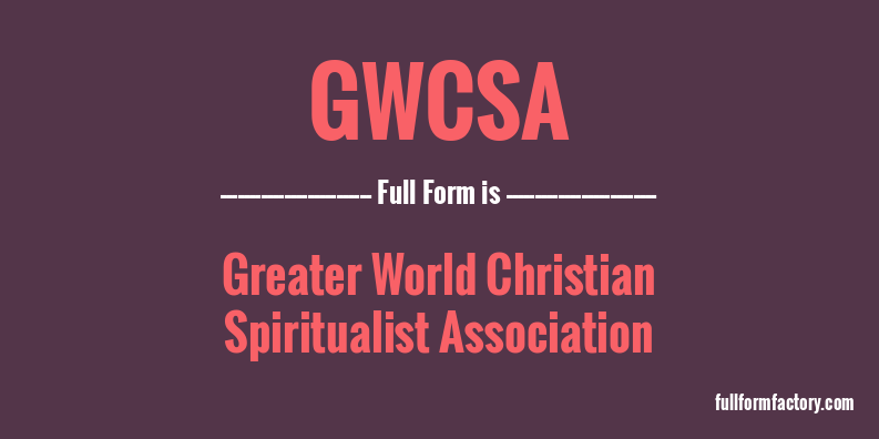 gwcsa-full-form