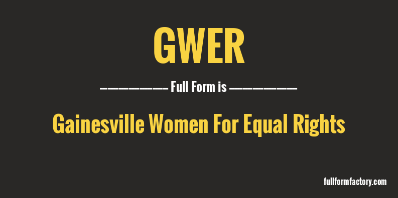 gwer-full-form