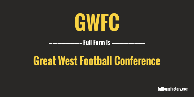 gwfc-full-form