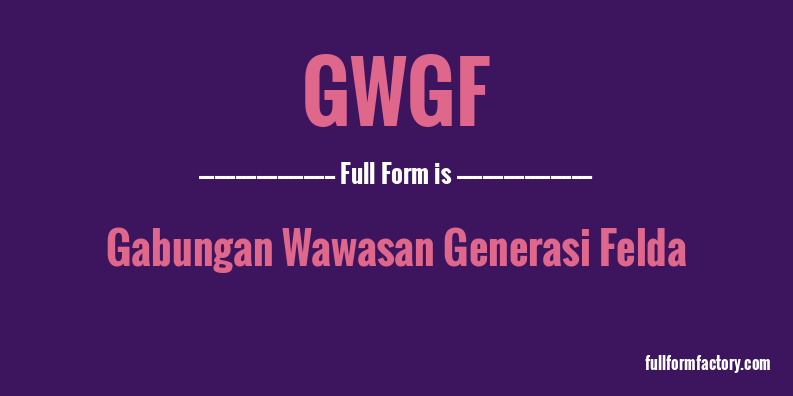 gwgf-full-form