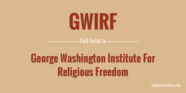 gwirf-full-form