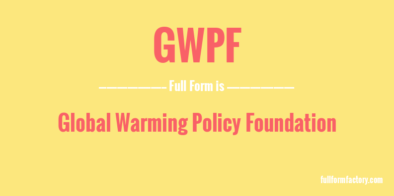 gwpf-full-form