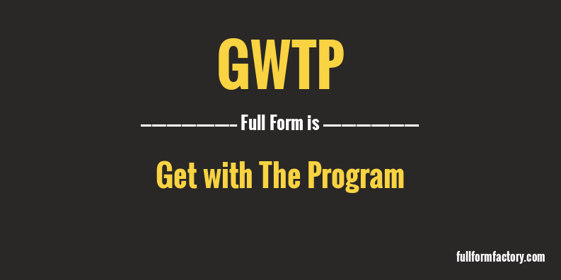 gwtp-full-form