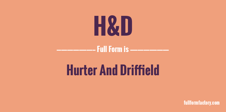 h&d-full-form