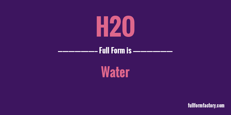 h2o-full-form