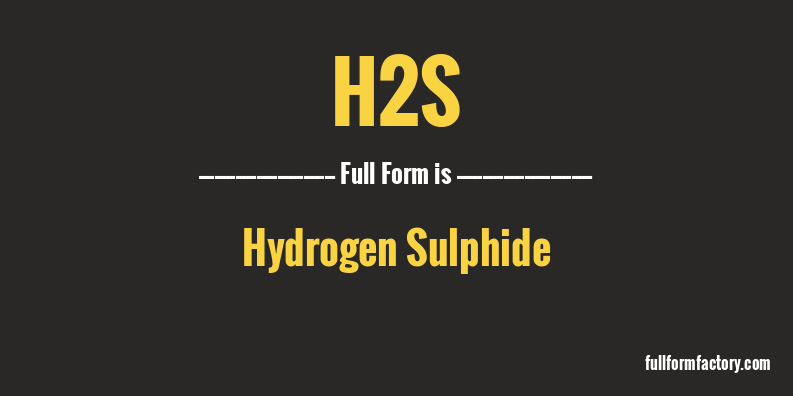 h2s-full-form
