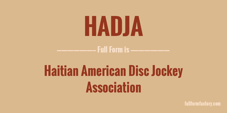 hadja-full-form