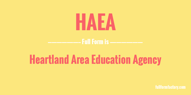 haea-full-form