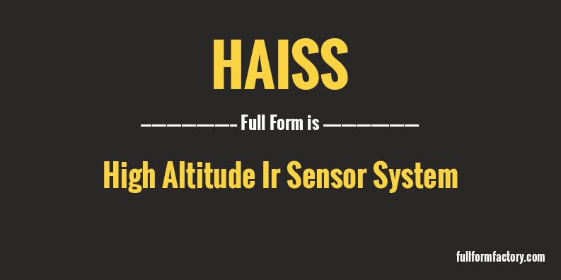 haiss-full-form