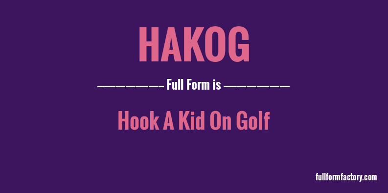 hakog-full-form