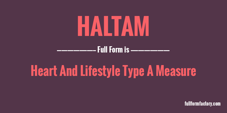 haltam-full-form