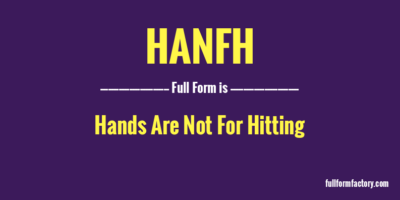 hanfh-full-form