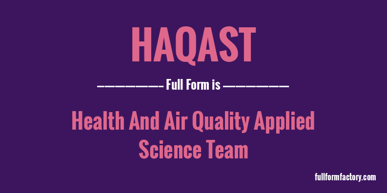 haqast-full-form